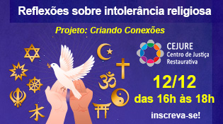 A imagem é um banner promocional com fundo roxo e contém os seguintes elementos: Texto principal no topo: “Reflexões sobre intolerância religiosa” — indica o tema do evento. Subtítulo em amarelo: “Projeto: Criando Conexões” — nome do projeto relacionado ao evento. Logotipo à direita: Um círculo formado por várias cores, acompanhado do texto: “CEJURE Centro de Justiça Restaurativa” — provavelmente a instituição organizadora. Informações do evento: Em destaque, na cor amarela: “12/12 das 16h às 18h” Logo abaixo, em branco: “inscreva-se!” Elementos gráficos: Uma pomba branca com asas abertas, símbolo de paz, no centro. Diversos símbolos religiosos ao redor da pomba, incluindo: Estrela de Davi (judaísmo) Cruz (cristianismo) Crescente com estrela (islamismo) Om (hinduísmo) Yin-Yang (taoísmo) Símbolo do Sikhismo Outros ícones representando diferentes tradições espirituais. A composição transmite uma mensagem de harmonia entre religiões e convida à reflexão sobre intolerância religiosa, promovendo diálogo e respeito.